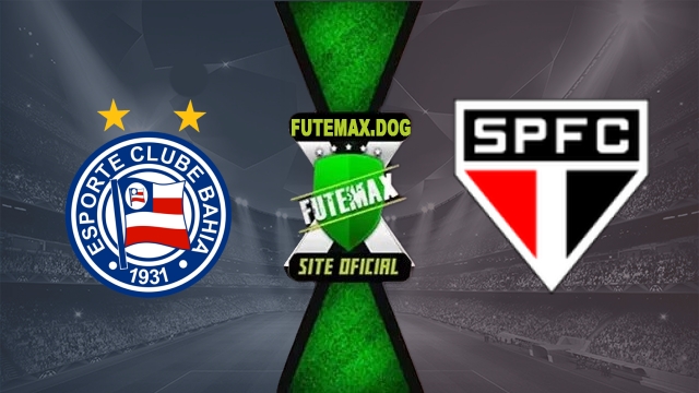 Assistir Bahia x Sao Paulo AO VIVO Online Grátis em HD 29/10/2026