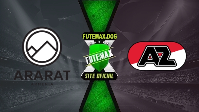 Assistir FC Ararat-Armenia x AZ Alkmaar AO VIVO Online Grátis em HD 22/10/2026