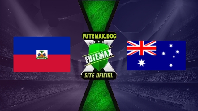 Assistir Haiti x Austrália AO VIVO Online Grátis em HD 13/10/2026
