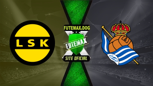 Assistir Lillestrom x Real Sociedad AO VIVO Online Grátis em HD 22/10/2026
