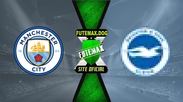 Assistir Manchester City x Brighton AO VIVO Online Grátis em HD 29/10/2026