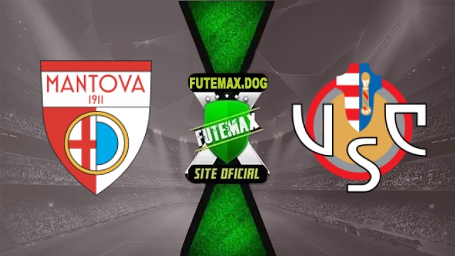 Assistir Mantova x Cremonese AO VIVO Online Grátis em HD 27/10/2026