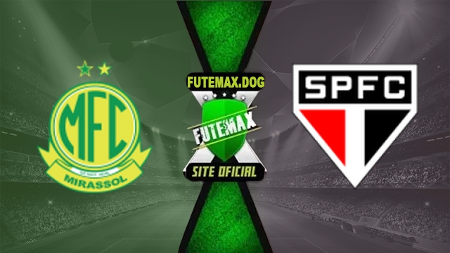 Assistir Mirassol x Sao Paulo AO VIVO Online Grátis em HD 24/10/2026
