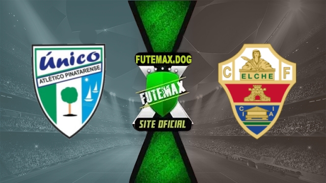 Assistir UD Pinatar x Elche AO VIVO Online Grátis em HD 27/10/2026
