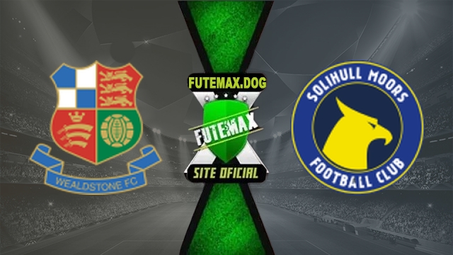 Assistir Wealdstone x Solihull Moors AO VIVO Online Grátis em HD 27/10/2026